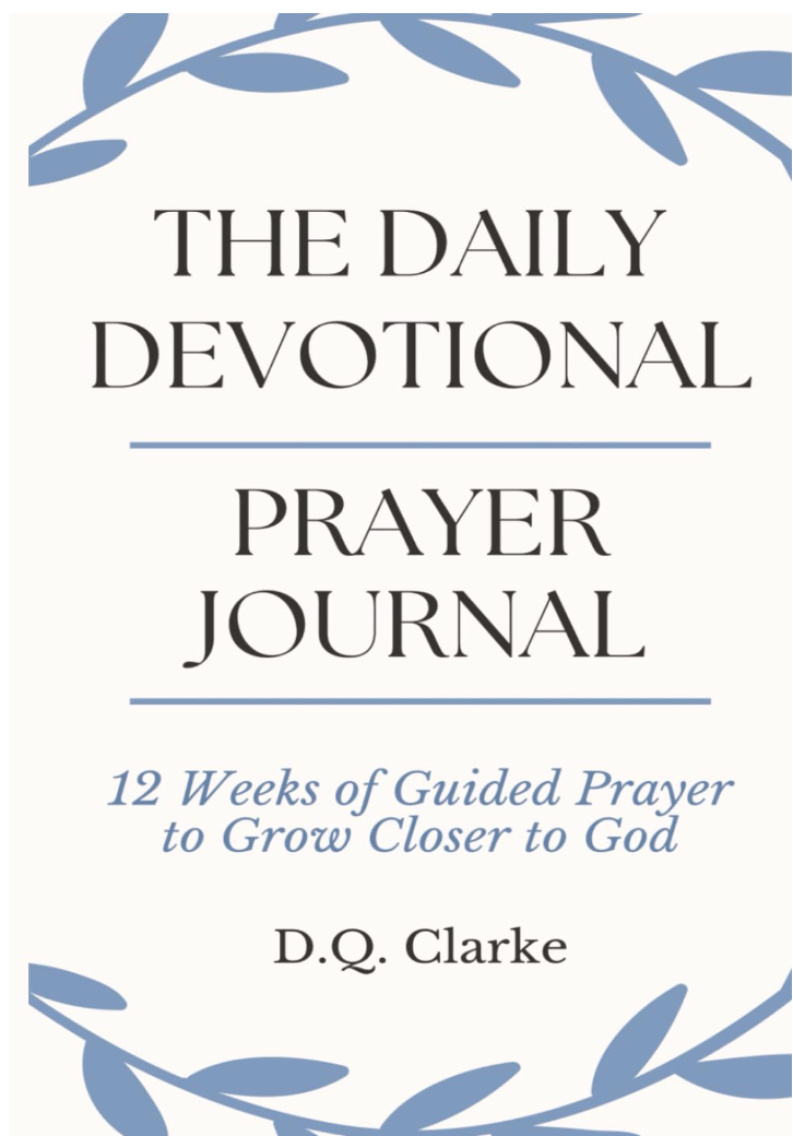 The Daily Devotional Prayer Journal: 12 Weeks of Guided Prayer to Grow Closer to God