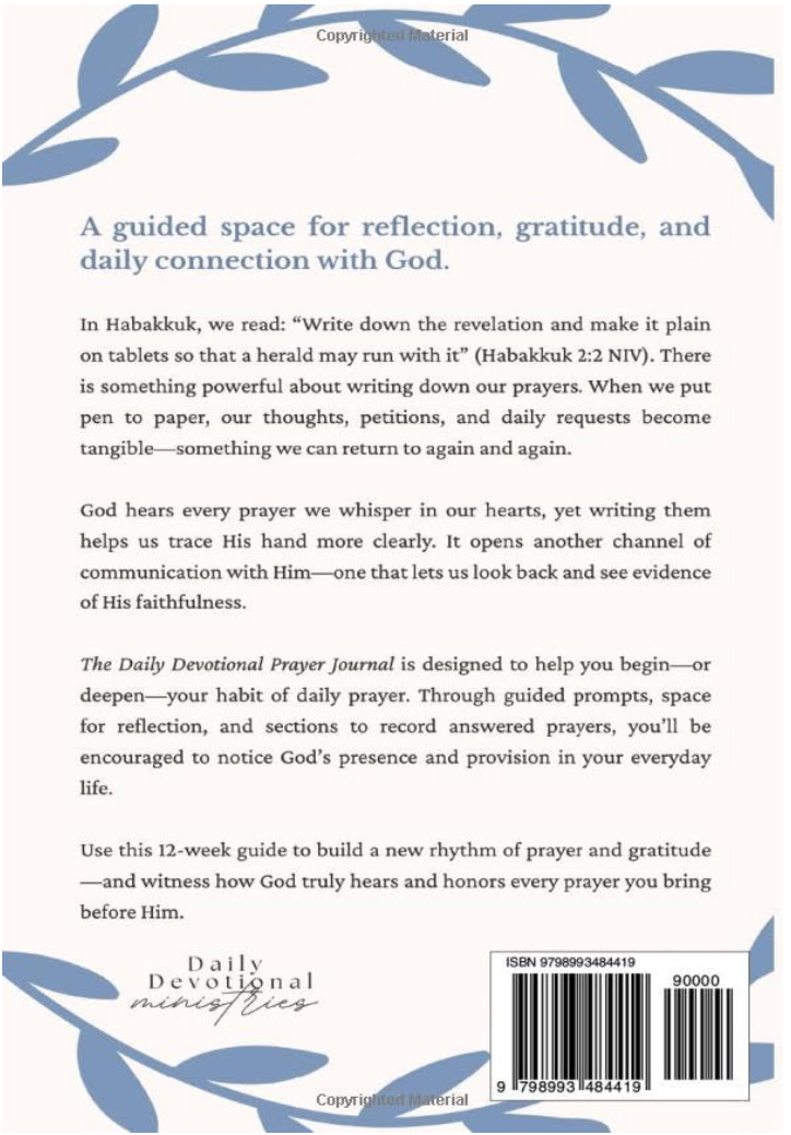 The Daily Devotional Prayer Journal: 12 Weeks of Guided Prayer to Grow Closer to God